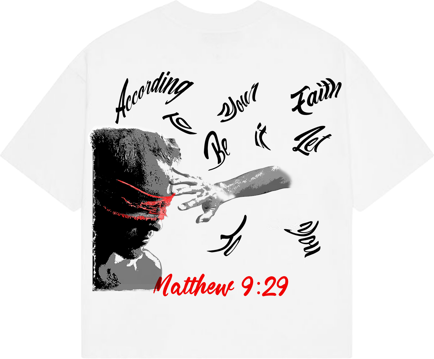 "According to your Faith" oversized T-shirt